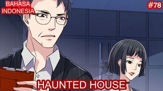 Haunted House | #78 | Bahasa Indonesia