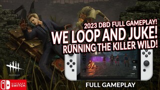 LOOPING AND JUKING 101! DEAD BY DAYLIGHT SWITCH 318