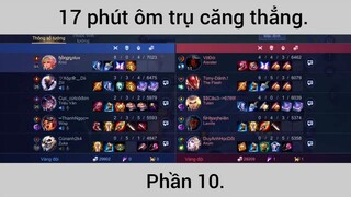 17 phút ôm trụ căng thẳng #10