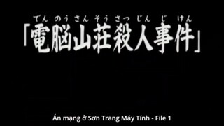 Thám tử Kindaichi - Án mạng tại Sơn Trang Máy Tính