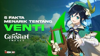 5 Fakta Menarik Tentang Venti Genshin Impact