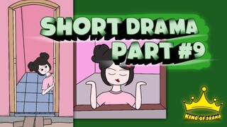 SHORT DRAMA PART #9