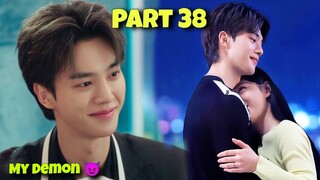 Part 38 || Contract Marriage With A Handsome Demon 😈 My Demon Korean Drama Explained in Hindi
