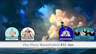 One Piece Récap #13: Jaya