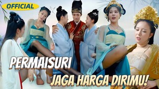 Episode 1 Permaisuri Jaga Harga Dirimu