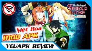 THE RISING OF THE SHIELD HERO RELIVE THE ANIMATION VIỆT HÓA MOD APK - SỰ TRỖI DẬY CỦA ANH HÙNG KHIÊN