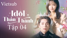 Idol Thần Thánh (The Heavenly Idol 2023) - Tập 04 | Vietsub