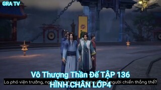 Vô Thượng Thần Đế TẬP 136-HÌNH CHÂN LỚP4