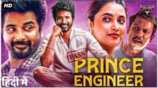 PRINCE ENGINEER - Superhit Hindi Dubbed Movie | Sivakarthikeyan, Priyanka Mohan