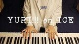 [ YURI!!! on Ice / ยูริ!!! on ICE / Piano] Yuuri Katsumi FS