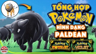 Tổng hợp Pokemon dạng Vùng Miền PALDEAN trong Pokemon Scarlet and Violet !!! | PAG Center