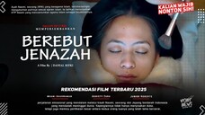 berebut jenazah full movie 2025