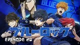 (Sub Indo) Blue Lock Episode 20