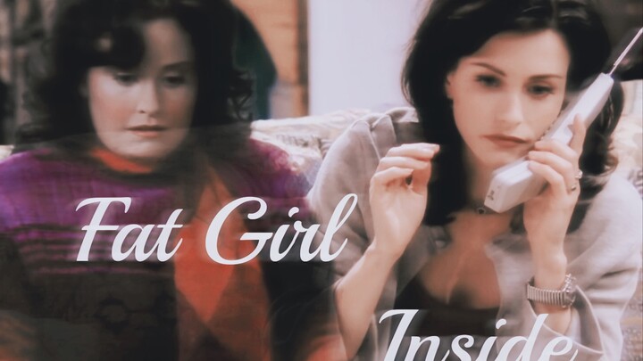 [Friends | Monica’s Personal Take] I’m Not the Fat Girl From High School Anymore!