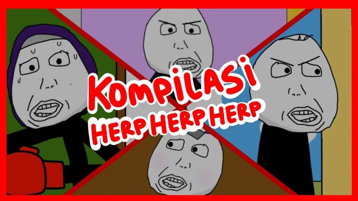 KOMPILASI HERP HERP HERP 4