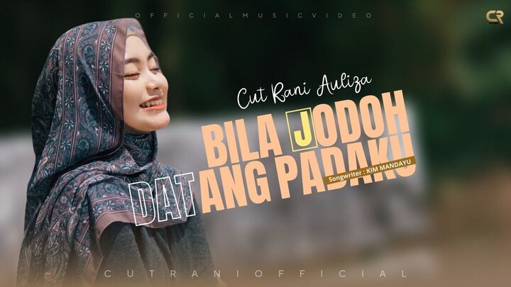 Cut Rani Auliza - Bila Jodoh Datang Padaku (Official Music Video)