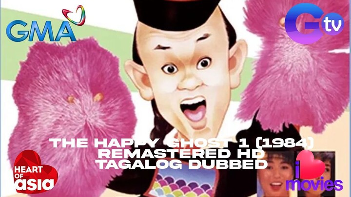 THE HAPPY GHOST 1 (1984) MOVIE TAGALOG DUBBED FULL MOVIE (GMA 7 VER) RAYMOND WONG PAK-MING