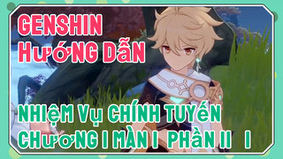 [Genshin, Hướng Dẫn] Nhiệm Vụ Chính Tuyến Chương I Màn 1 (Phần II) 1