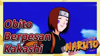 Obito Berpesan Kakashi
