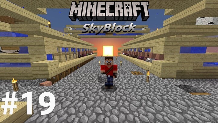 Minecraft Skyblock #19 Villager Trading Hall - Xây dựng khu giao dịch part2