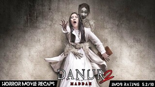 Horror Recaps | Danur 2: Maddah (2018) Movie Recaps