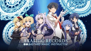 Akashic Records Of Bastard Magic Instructor [SUB INDO] || OPENING
