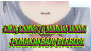 Cinta, Chunibyo & Khayalan Lainnya
Pemakai Baju Berbeda