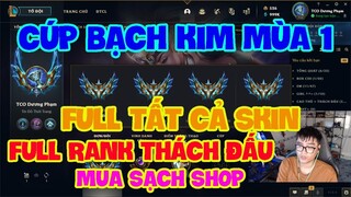 [LMHT] REVIEW QUÀ ĐUA TOP "CÚP BẠCH KIM MÙA 1" CÙNG ACC FULL SKIN, FULL RANK THÁCH ĐẤU DƯƠNG PHẠM