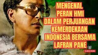 Kisah Nyata Pada Zamannya! Sinopsis Film LAFRAN (2023), Perjuangan Kemerdekaan Indonesia Bersama HMI