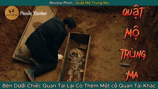 [Review Phim] Quật Mộ Trùng Ma - Võ Sĩ Samurai Bị Phong Ấn Để Trấn Áp Long Mạch Của Hàn Quốc.