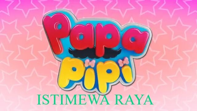 Papa Pipi - Istimewa Raya (Full Episode)