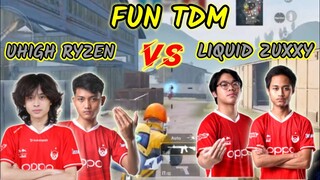 FUN TDM UHIGH RYZEN VS LIQUID ZUXXY