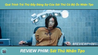 Review Phim ST | Quá Trình Trả Thù Đầy Đáng Sợ Của Sát Thủ Có Bộ Óc Nhân Tạo