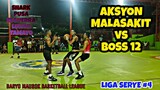 AKSYON MALASAKIT vs BOSS 12 | Game Highlights | Baryo Mausok Basketball League | LIGA SERYE #4