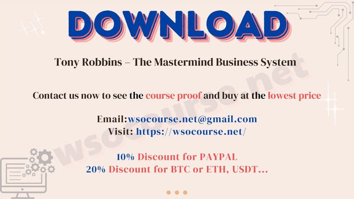 [WSOCOURSE.NET] Tony Robbins – The Mastermind Business System