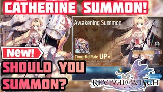 Revived Witch - Catherine Summon & Should You Summon?