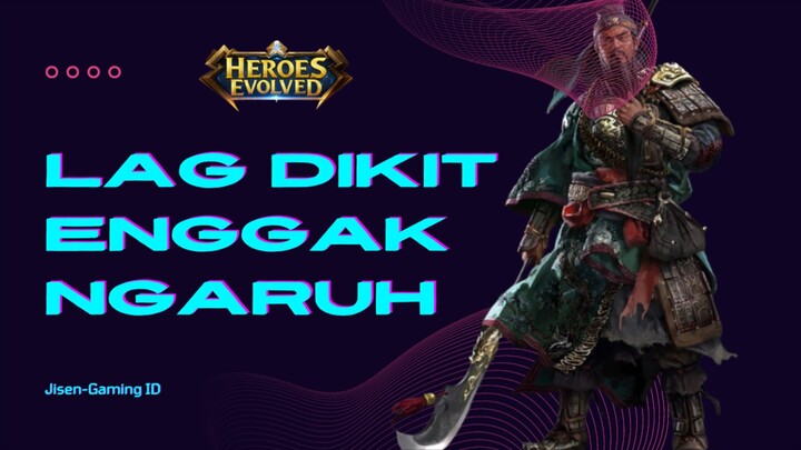 LAG DIKIT ENGGA NGARUH | HEROES EVOLVED
