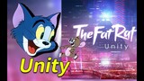 【Tom Và Jerry】Unity -TheFatRat ‖ Video theo yêu cầu