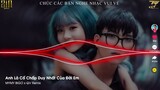 Anh Là Cố Chấp Duy Nhất Của Đời Em - MYMY BIGO x TTM Remix | Nhạc Trẻ Tik Tok EDM Hay Nhất 2022