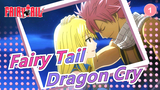 [Fairy Tail/Epic] Dragon Cry, The Fire That Never Goes Out_1