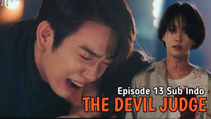 [SUB INDO] THE DEVIL JUDGE EPISODE 13 || SOO HYUN JADI TUMB4LNYA ??