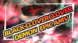 Clover Demon "Because I'm Not Alone" | Epic AMV | Black Clover