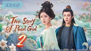 The Story of Pearl Girl EP2
