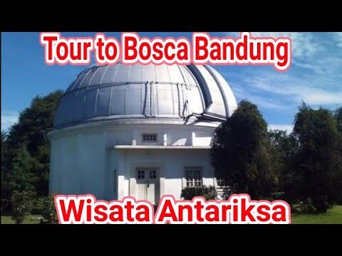 Tour to Boscha ITB Bandung  - Berwisata Sambil Belajar - SDN IBU JENAB 2 CIANJUR