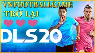 VNFOOTBALLGAME trở lại cùng Dream League Soccer phục vụ AE ❤️❤️❤️