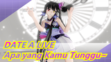 DATE A LIVE | [MMD] Apa yang Kam Tunggu ~ Kurumi