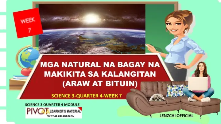 SCIENCE 3 | MGA NATURAL NA BAGAY NA MAKIKITA SA KALANGITAN| QUARTER 4 -WEEK 7 | MELC-BASED #science