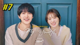 My Youth Episode 7 (2025) (Sub Indo)
