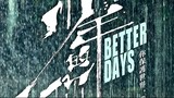 Better.Days.2019.HD.CN.Eng.Sub