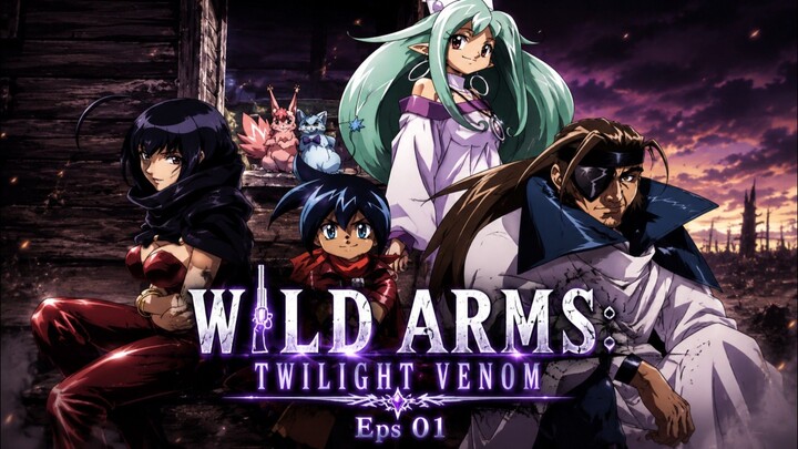 Wild Arms : Twilight Venom 𝔼𝕡𝕚𝕤𝕠𝕕𝕖 𝟙 𝕊𝕦𝕓 𝕚𝕟𝕕𝕠